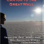 From the Grand Canyon to the Great Wall From the Grand Canyon to the Great Wall