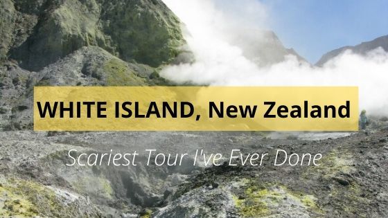 White Island New Zealand - scariest tour I've ever Done