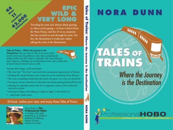 Tales of Trains, a book about the Trans Siberian, The Ghan, The Indian Pacific, and other epic train rides around the world