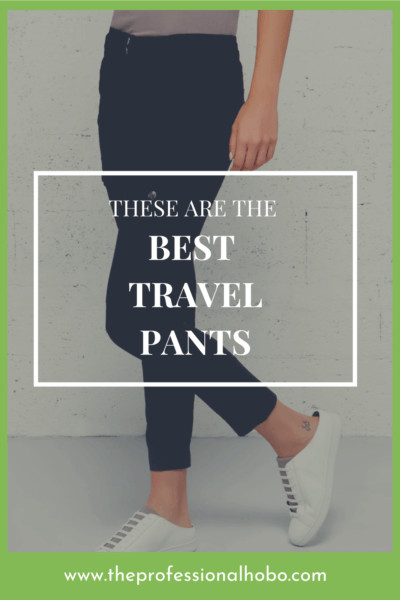 Look no further: These are the Best Travel Pants ever. Here's what makes them the best, and how to get them. #travelclothing #travelpants #travelfashion #TheProfessionalHobo #lifestyletravel #carryontravel #ultralighttravel #traveltips #Anatomie