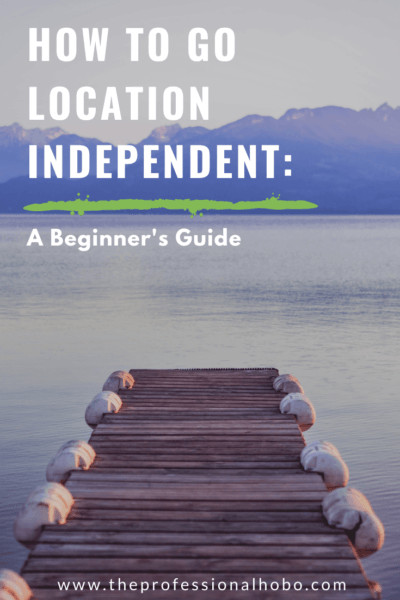 Learn how to become a digital nomad with this extensive guide about location independent careers, lifestyle tips, tools, cautionary tales, and more. #locationindependent #digitalnomad #traveljob #travelcareer #onlinecareer #telecommuting #onlinebusiness #virtualjob #TheProfessionalHobo #travellifestyle #longtermtravel #fulltimetravel