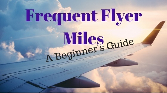 Frequent Flyer Miles for beginners