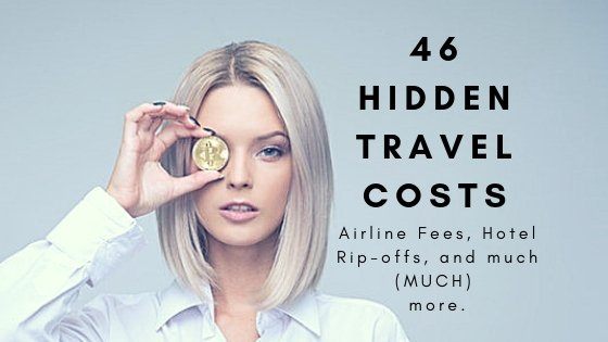 46 hidden Travel Costs to Avoid, from The Professional Hobo