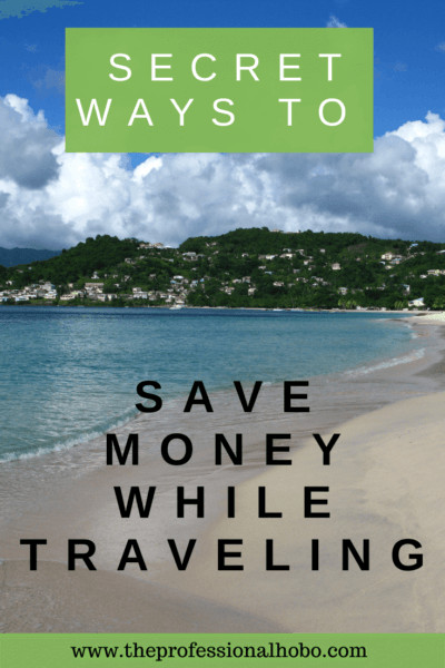 Strategies to save money while traveling that you haven't considered! #traveltips #savemoneytraveling #budgettravel #creativetravel #theprofessionalhobo #freeupgrades