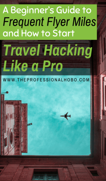 By using frequent flyer miles strategically and knowing how to travel hack (ie: reading this post!), you can save even more money and even fly for free. #TravelHacking #FrequentFlyer #TravelHacks #FullTimeTravel #TravelPlanning #BudgetTravel #TravelTips #FinancialTravelTips #TravelMoneyAdvice #SaveMoneyTraveling