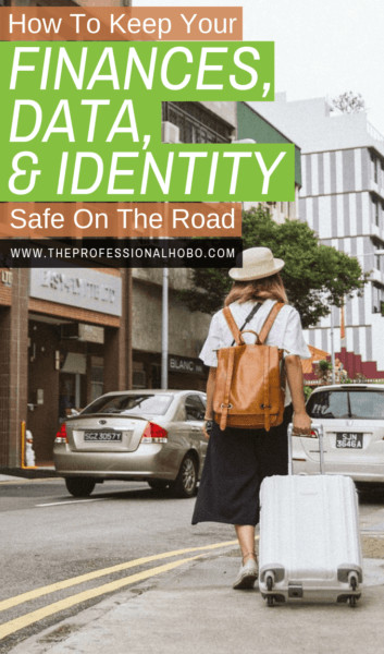 It's important to keep your documents, data, finances, and identity safe while traveling. Everything you need is in this ultimate guide to travel security. #TravelSafety #FullTimeTravel #TravelPlanning #BudgetTravel #TravelTips #FinancialTravelTips #TravelMoneyAdvice