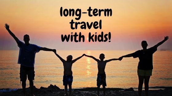 long-term travel with kids