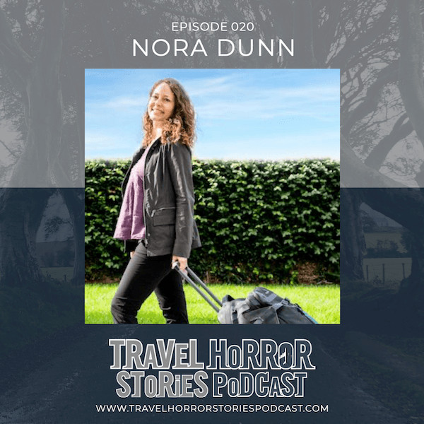 Travel-Horror-Stories-Podcast-with-Nora-Dunn