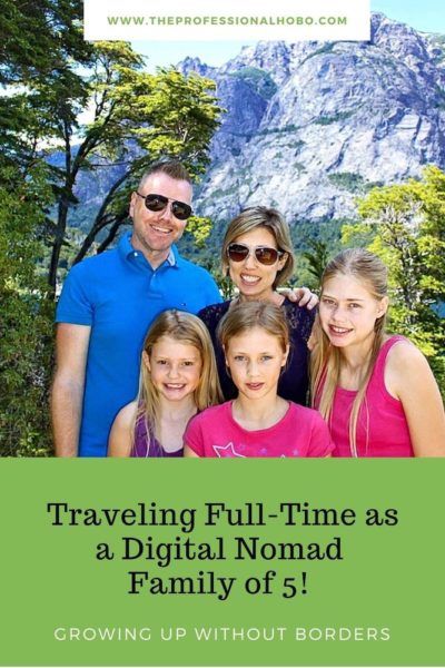 Traveling Full-Time as a Digital Nomad Family of 5! Growing Up Without Borders