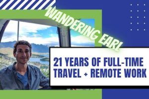 21 Years of Full-Time Travel + Remote Work with Wandering Earl