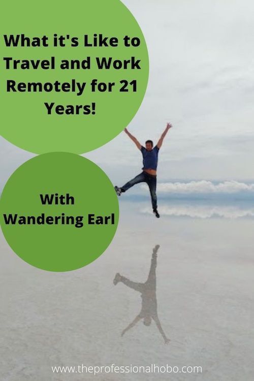 What it's Like to Travel and Work Remotely for 21 Years!