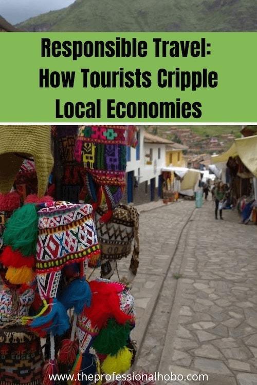 Without meaning to, tourists can do more harm than good. Here's how to avoid these mistakes. #ResponsibleTravel #Tourism #TheProfessionalHobo