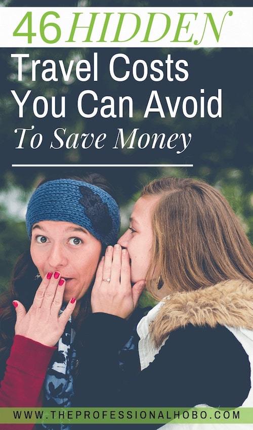 It's easy for our travel budget to get away from us while we travel. Here are 46 hidden travel costs to help you plan and save money on the road. #FullTimeTravel #TravelPlanning #BudgetTravel #TravelTips #FinancialTravelTips #TravelMoneyAdvice #SaveMoneyTraveling