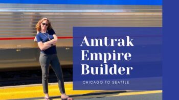 Amtrak Adventures, Part 2: The Empire Builder