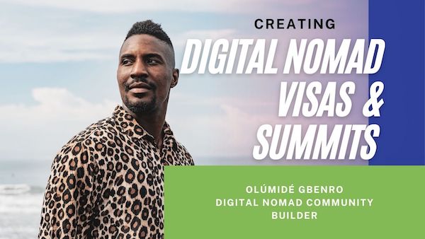 Olumide Gbenro on Digital Nomad Visas and Summits FEATURE PIC