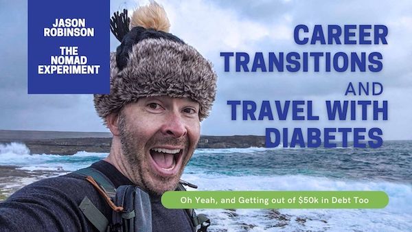 Jason Robinson Nomad Experiment Travel With Diabetes