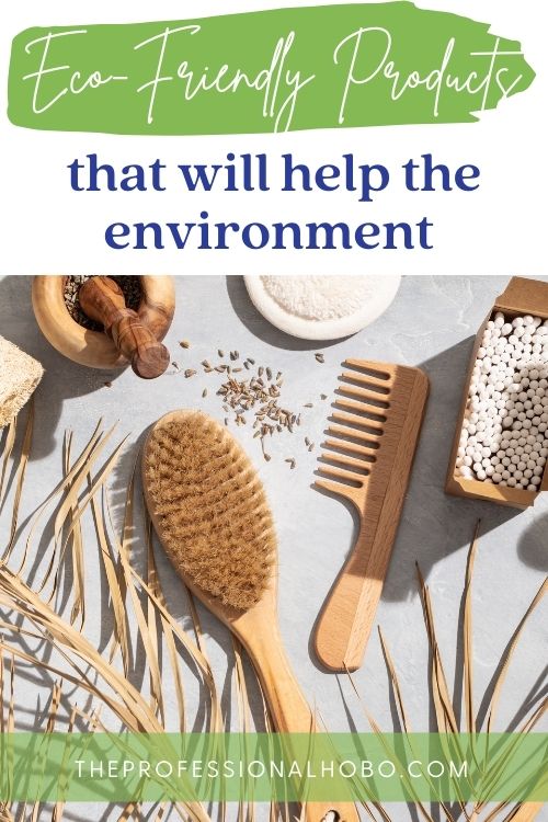 eco-friendly products that will help the environment