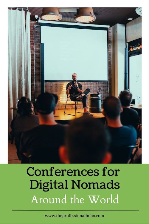 Check out these top Digital Nomad Conferences to network, learn, and get inspired! #DigitalNomad #DigitalNomadConference #DigitalNomadEvents #DigitalNomadCommunity #TheProfessionalHobo