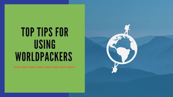 TOP Tips for Using WorldPackers