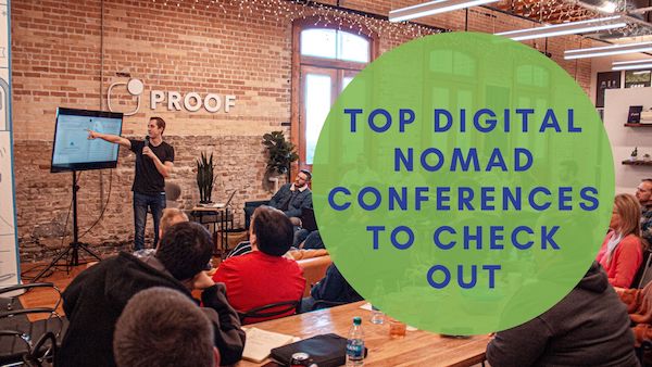 Top Digital Nomad Conferences to Check Out