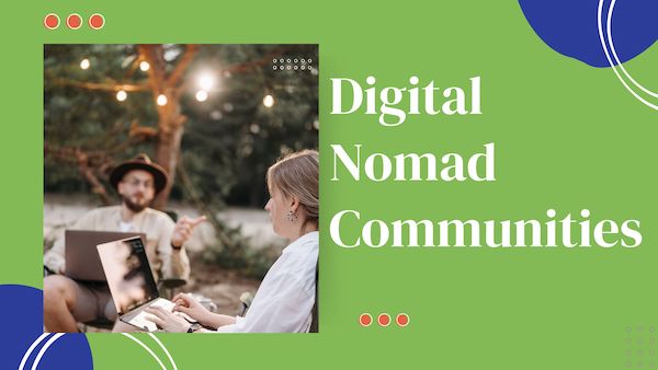 Digital Nomad Communities